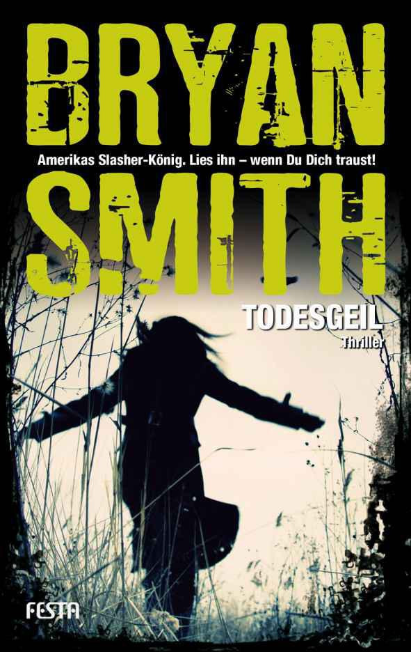 Bryan Smith - Todesgeil