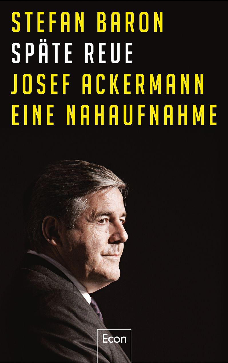 Späte Reue: Josef Ackermann – eine Nahaufnahme