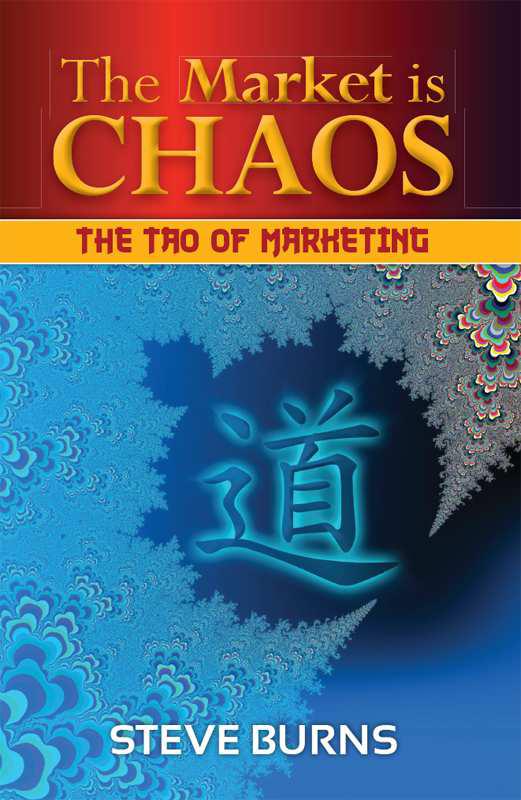 The Market is Chaos: The Tao of Marketing