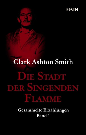Die Stadt der Singenden Flamme - Die gesammelten Erzaehlungen - Band 1
