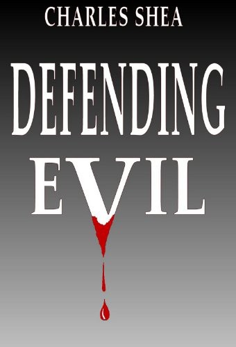Defending Evil