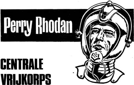 Perry Rhodan 0318 - Centrale vrijkorps