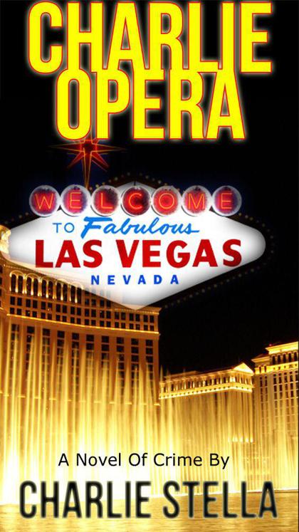 Charlie Opera: A Novel of Crime