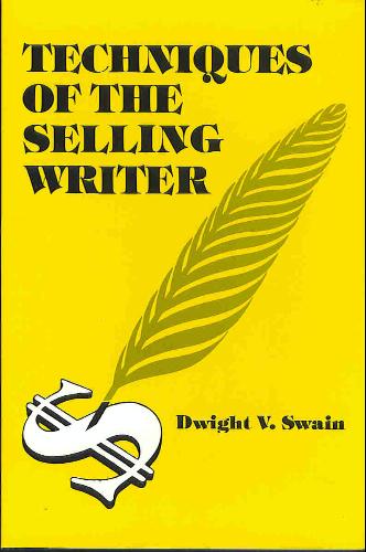 Techniques of the Selling Writer