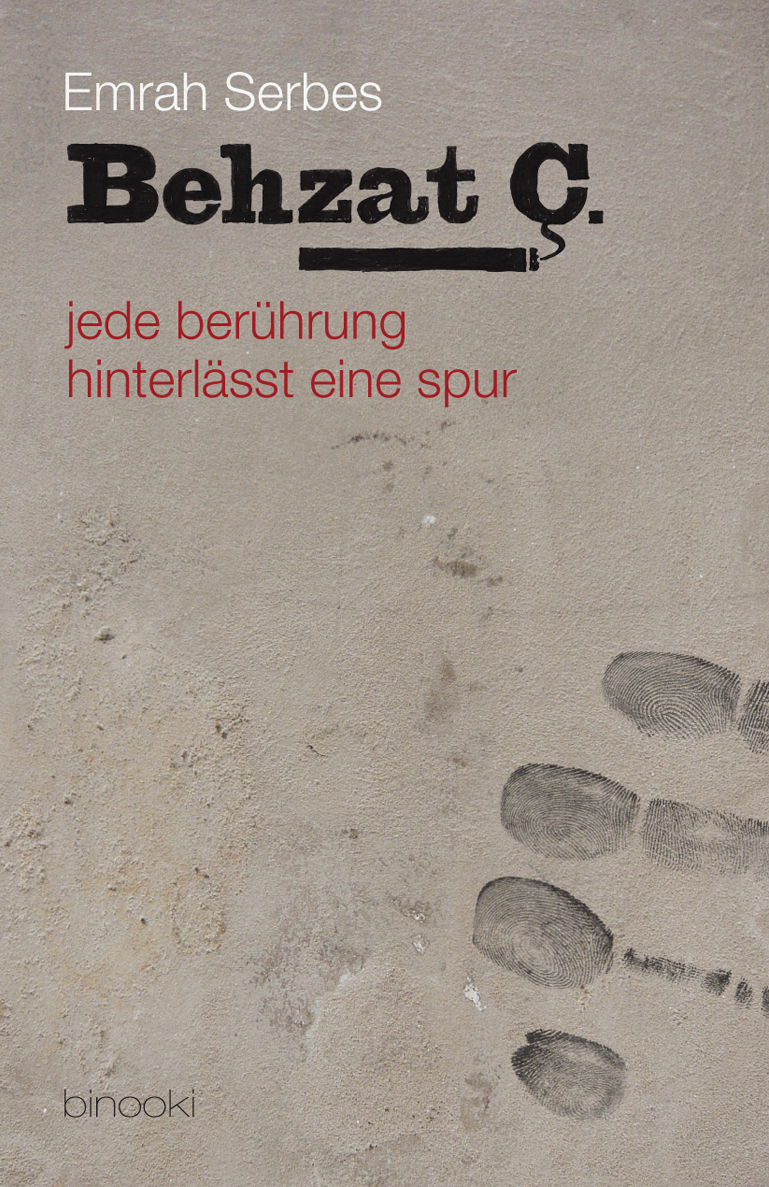Behzat C. - jede beruehrung hinterlaesst eine spur