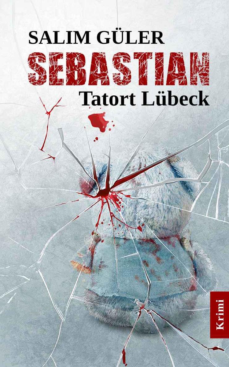 SEBASTIAN - Tatort Lübeck