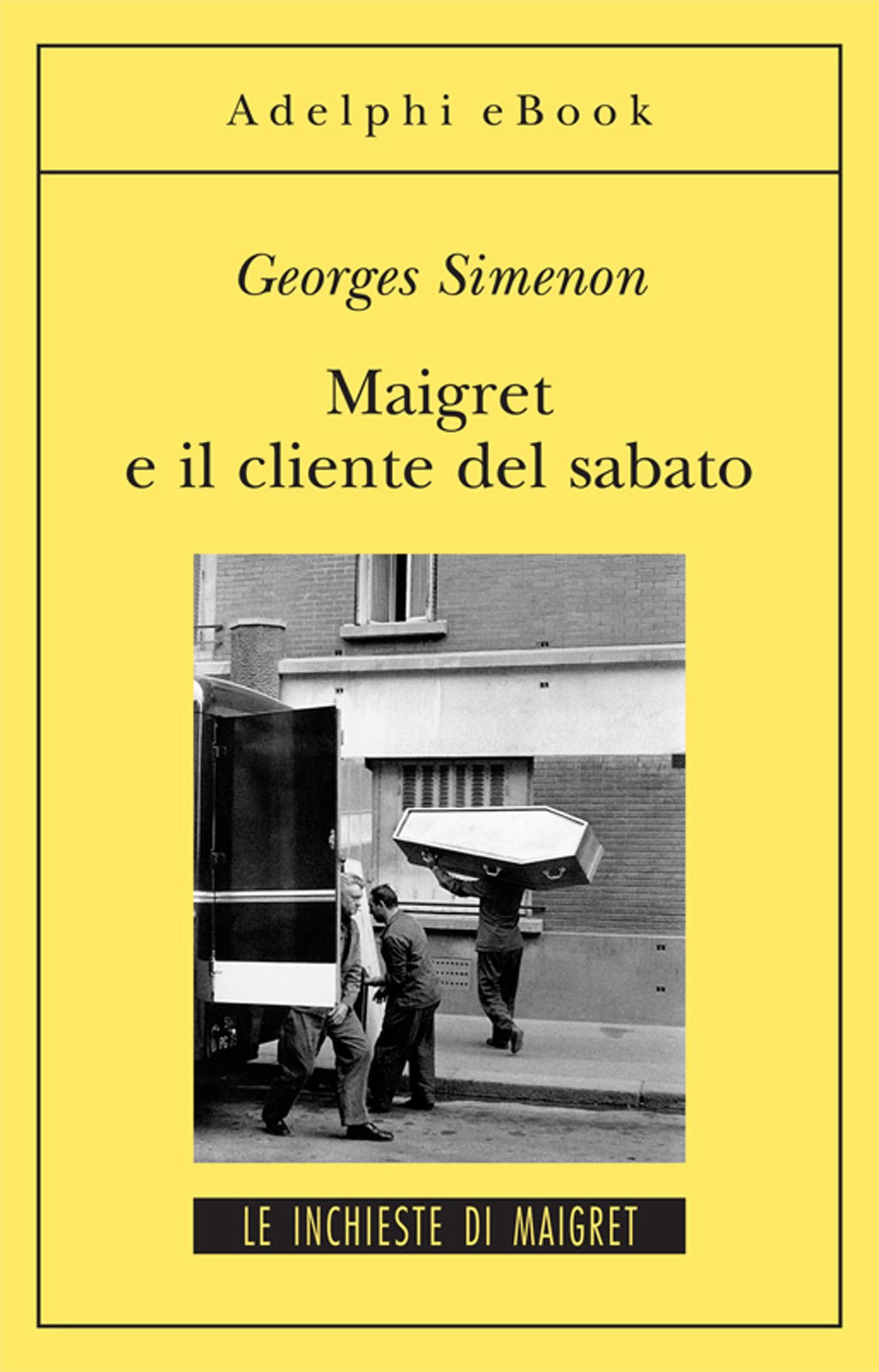 Maigret e il cliente del sabato: