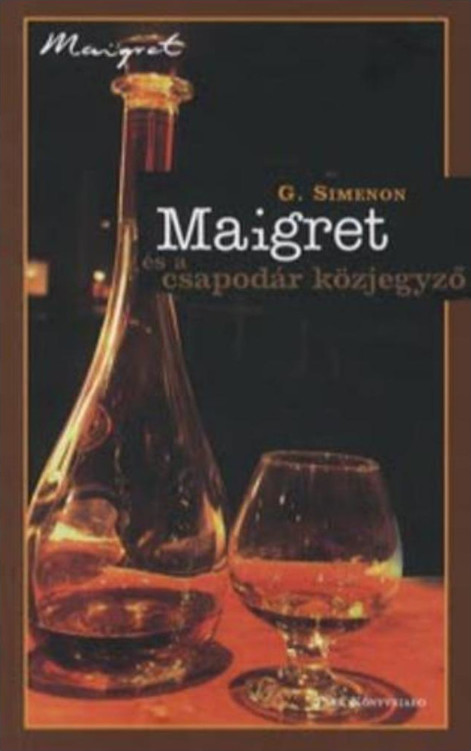 Maigret és a csapodár közjegyző