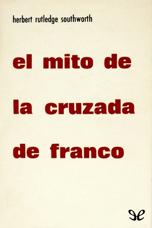 El mito de la cruzada de Franco