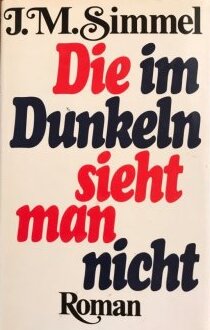 Die im Dunkeln sieht man nicht