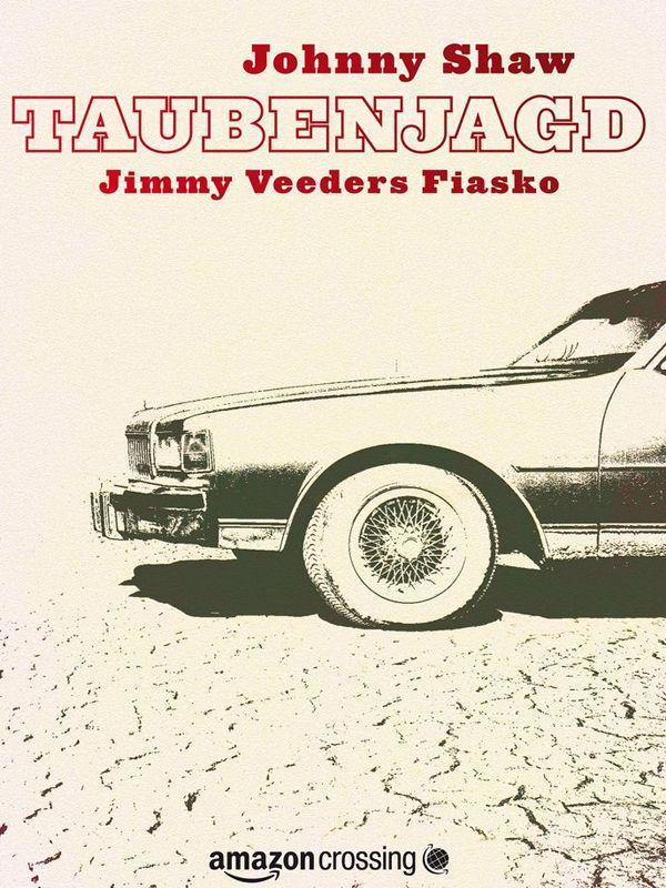 Taubenjagd: Jimmy Veeders Fiasko