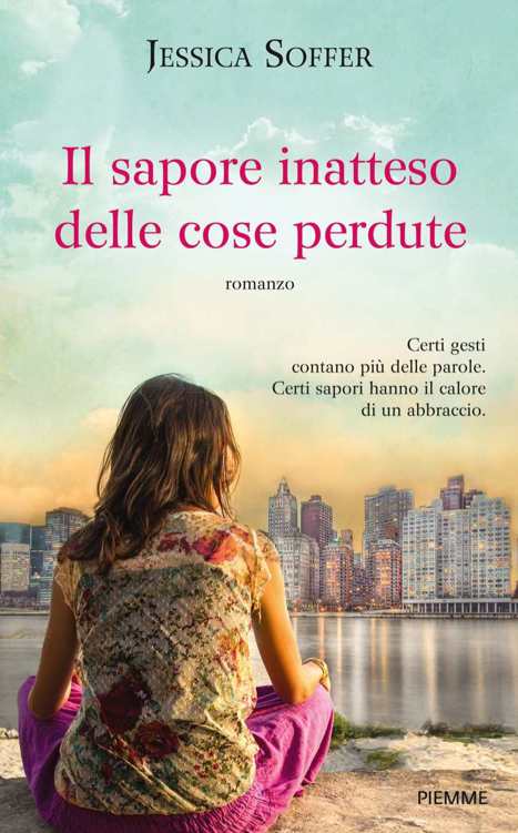 Il Sapore Inatteso Delle Cose Perdute