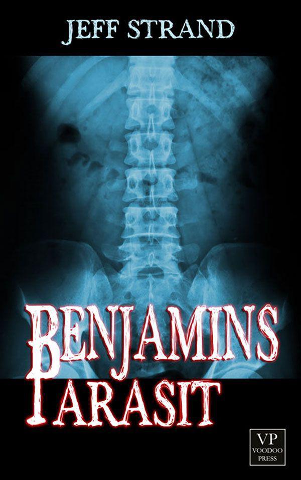 Jeff Strand - Benjamins Parasit