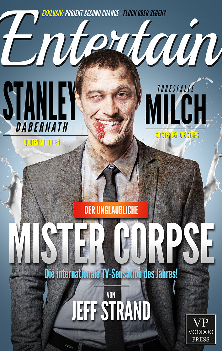 Jeff Strand - Der unglaubliche Mister Corpse