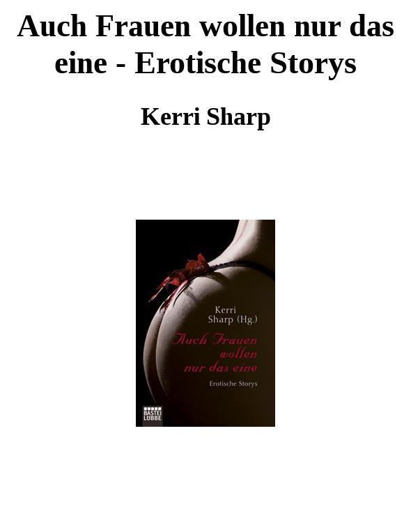 Auch Frauen wollen nur das eine - Erotische Storys