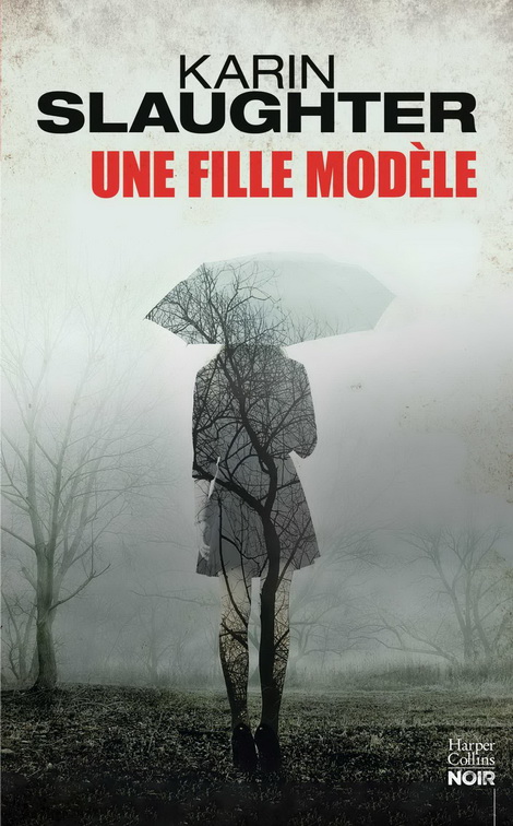 Couverture : Karin Slaughter, Une fille modèle, Harlequin