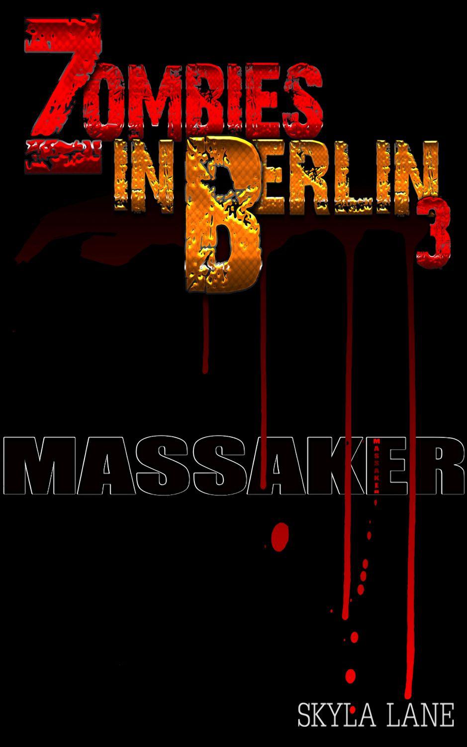 Zombies in Berlin 3: Massaker