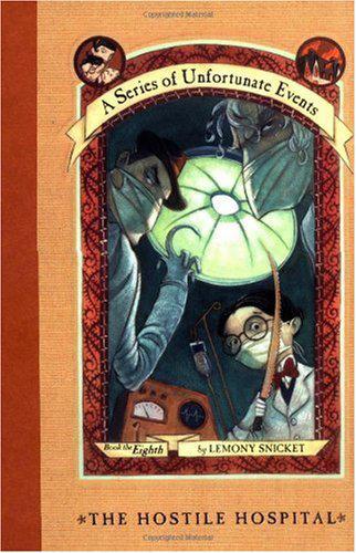 A Series of Unfortunate Events #08: The Hostile Hospital
