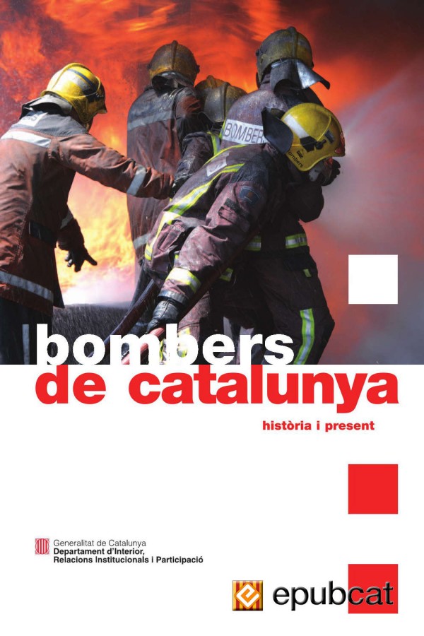 Bombers de Catalunya. Història i present
