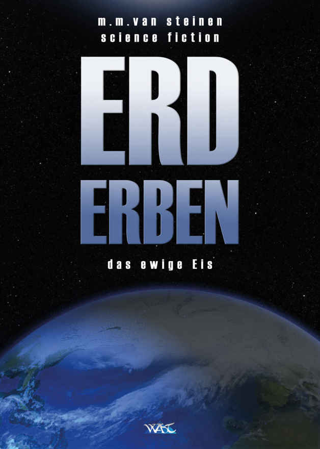 Erd Erben: Das ewige Eis