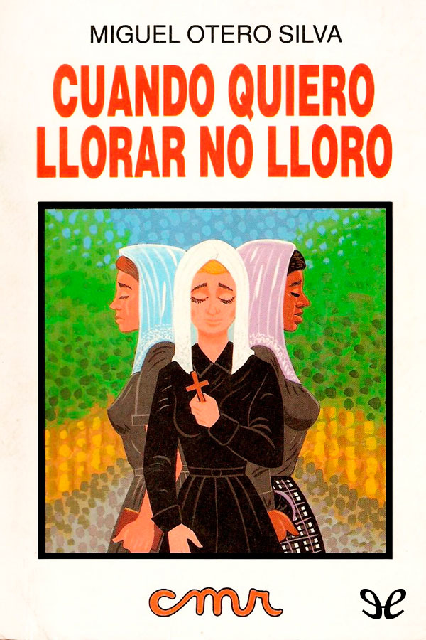 Cuando quiero llorar no lloro