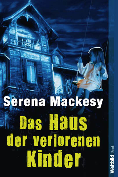 Das Haus der verlorenen Kinder