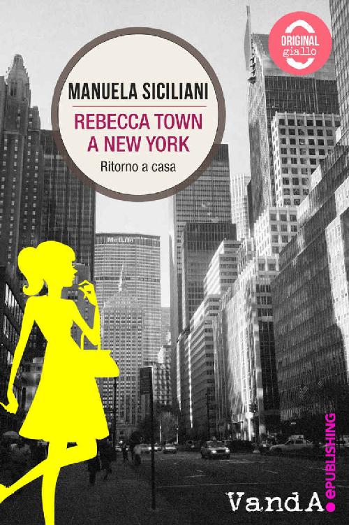 Rebecca Town a New York: Ritorno a casa