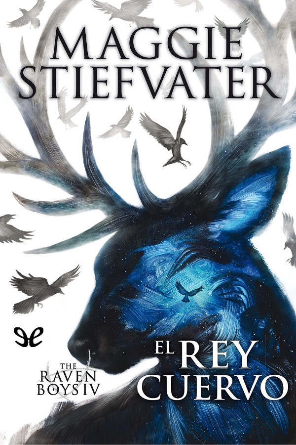 The Raven Boys: El rey cuervo