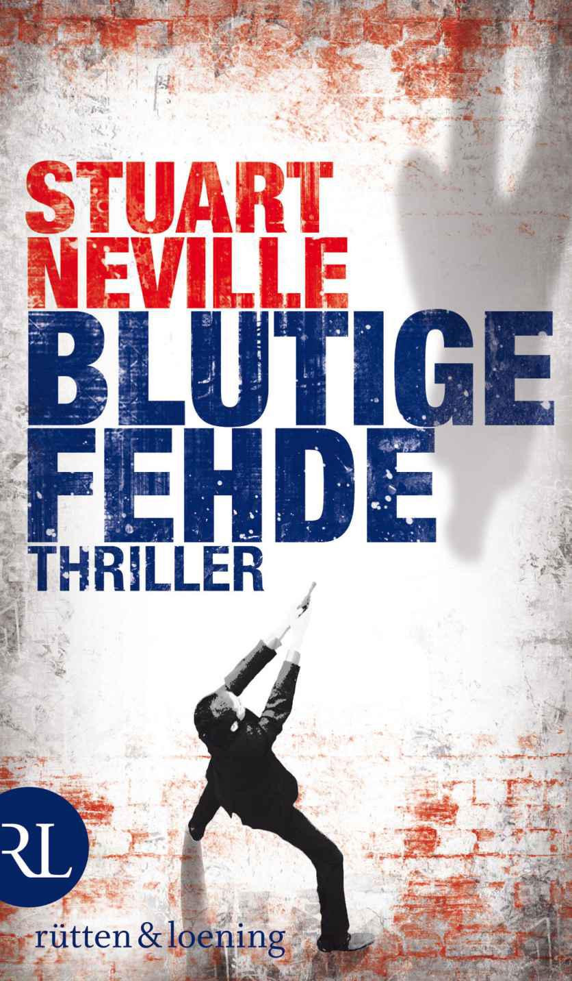 Blutige Fehde: Thriller