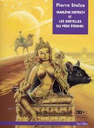 Marlène Dietrich et les bretelles du Père Éternel.