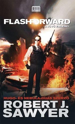 FlashForward – A jövő emlékei