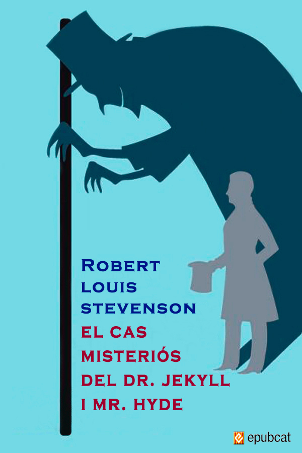 El cas misteriós del Dr. Jekyll i Mr. Hyde