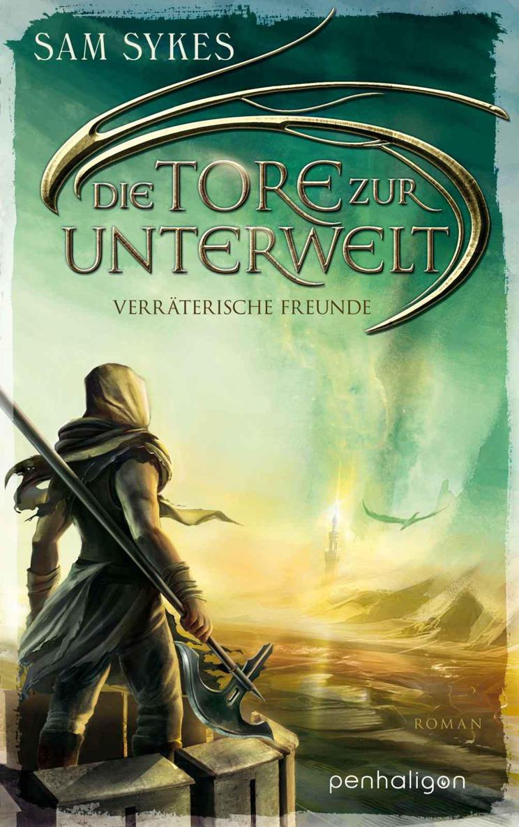 Die Tore zur Unterwelt 3 - Verräterische Freunde: Roman