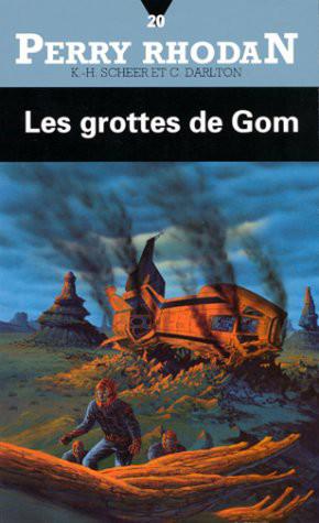 [Perry Rhodan-020]Les grottes de Gom