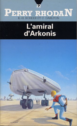 [Perry Rhodan-022]L'Amiral d'Arkonis