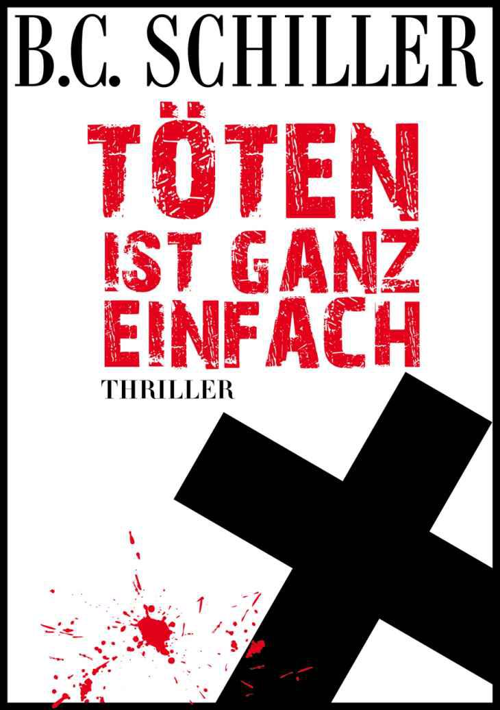 Töten ist ganz einfach: Thriller