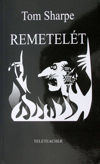 Sharpe, Tom - Remetelét