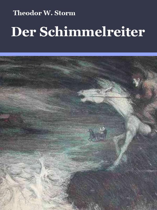Der Schimmelreiter