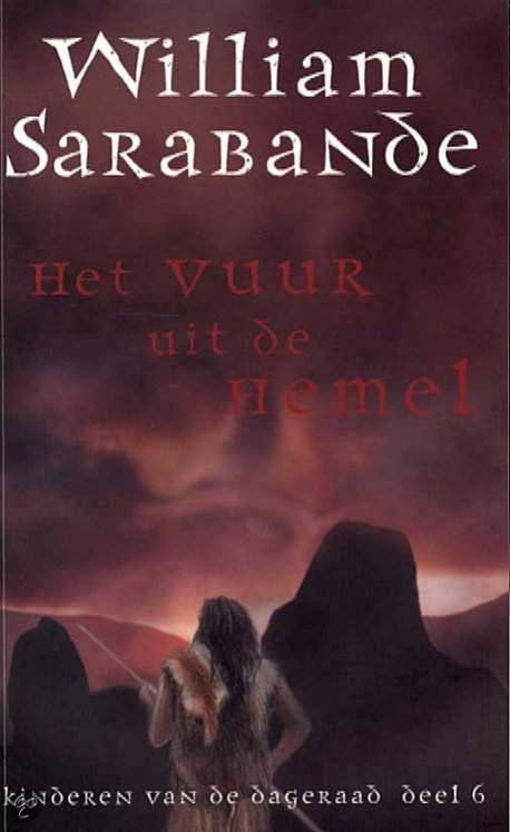 Kinderen van de dageraad 06 - Het vuur uit de hemel
