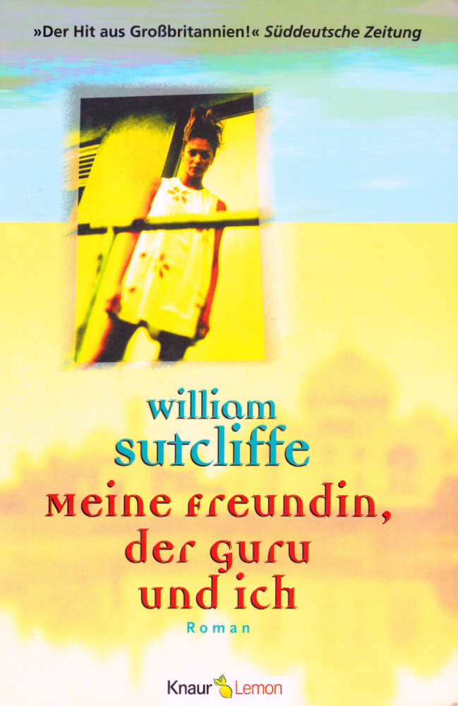 Meine Freundin, der Guru und ich