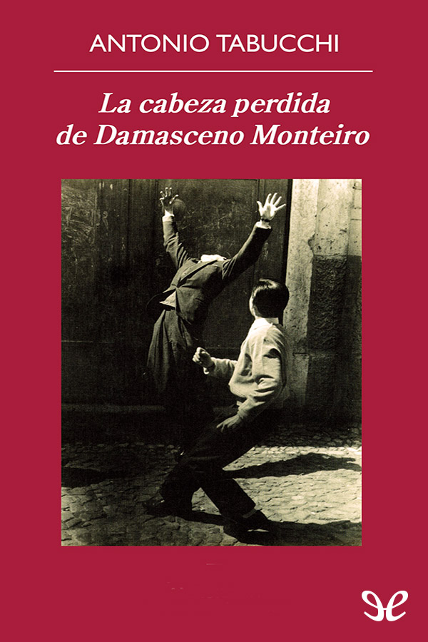 La cabeza perdida de Damasceno Monteiro