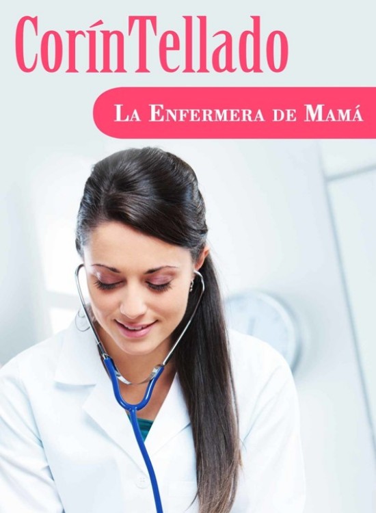 La enfermera de mamá