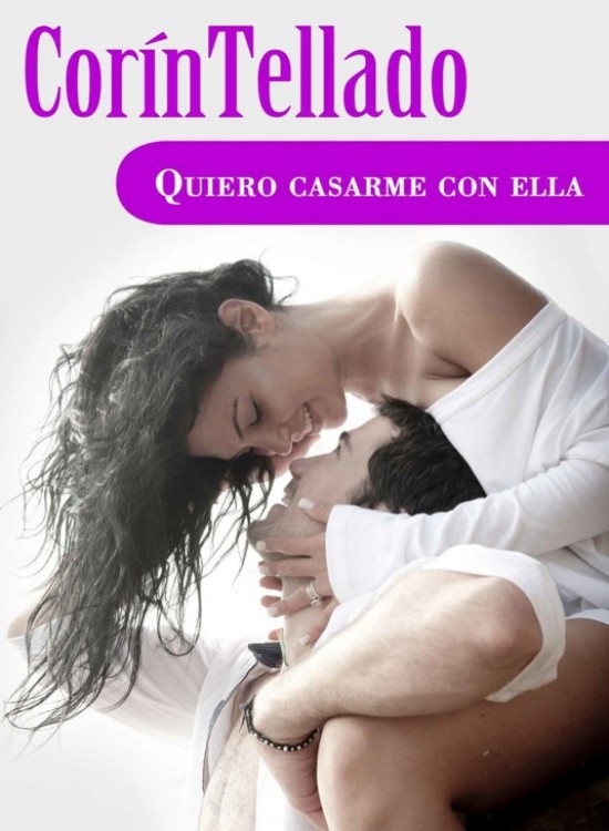 Quiero casarme con ella