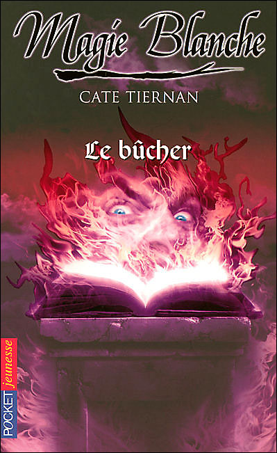 La magie blanche T4-Le bûcher
