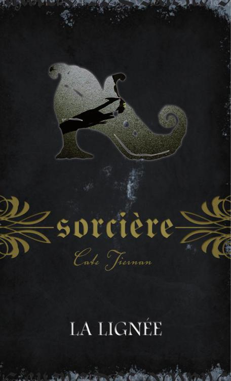 Sorcière 01 - La Lignée