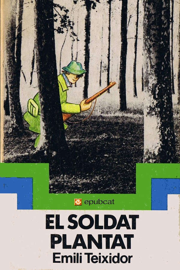El soldat plantat