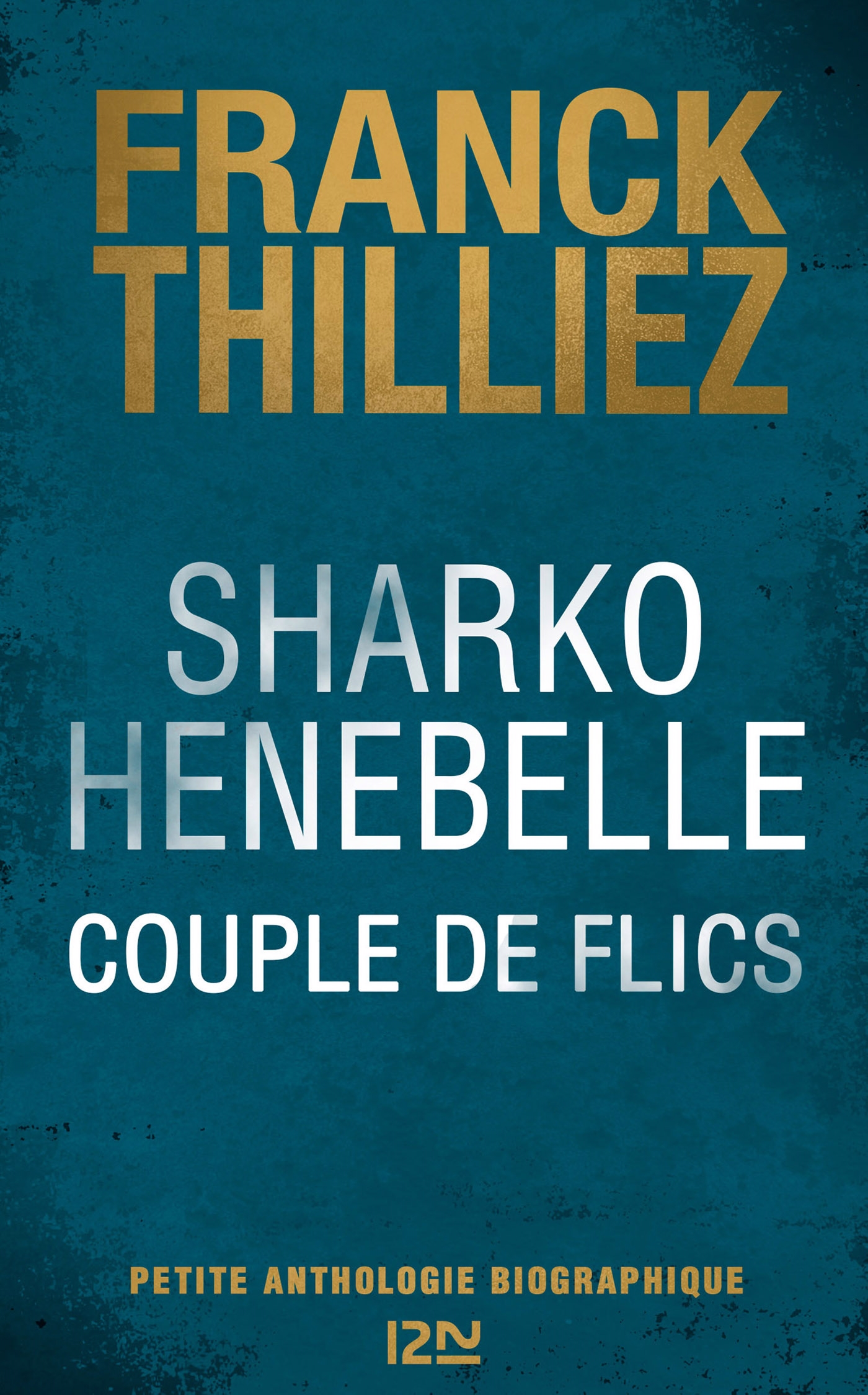 Sharko Henebelle, Couple de flics