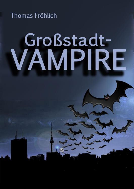 Großstadtvampire