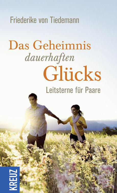 Das Geheimnis Dauerhaften Gluecks
