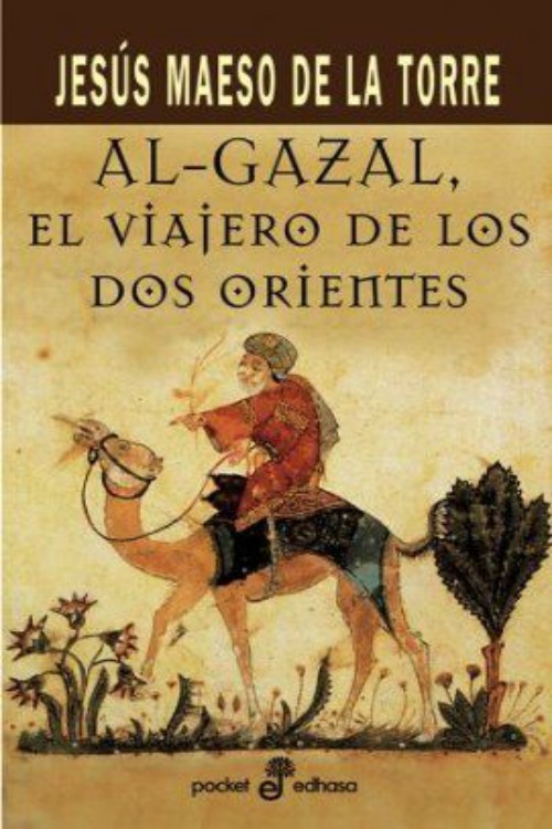 Al-Gazal, el viajero de los dos orientes
